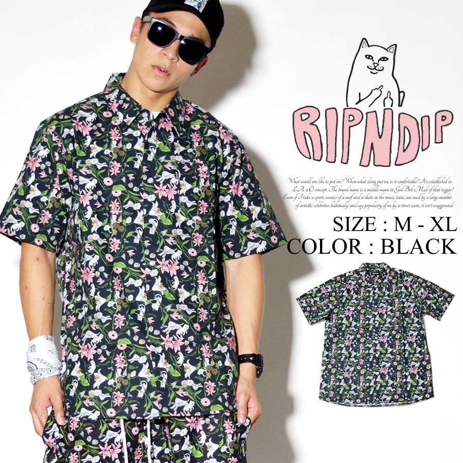 Ripndip リップンディップ 半袖シャツ メンズ 花 猫 ネコ 総柄 ストリート系 スケーター ファッション 服 通販 Rdot004 Ripndip リップンディップ 半袖シャツ メンズ 花 猫 ネコ 総柄 ストリート系 スケーター ファッション 服 通販 Rdot004